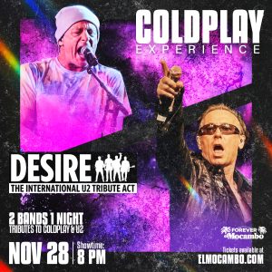 COLDPLAY Experience & DESIRE U2 Tribute