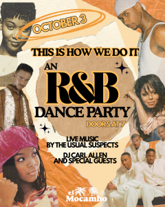 THIS IS HOW WE DO IT: An R&B Dance Party